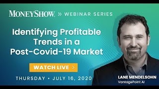 Identifying Profitable Trends in a Post-Covid-19 Market