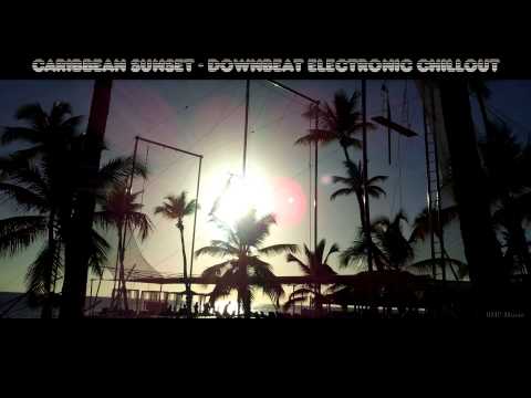 Caribbean Sunset - Downbeat Electronic Chillout - BMP-Music
