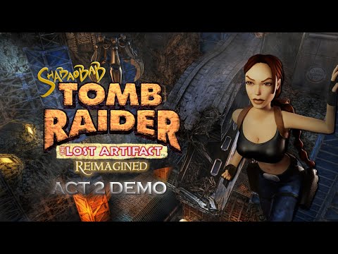 Tomb Raider 3 : The Lost Artifact Reimagined - Act 2 [Demo] Walkthrough