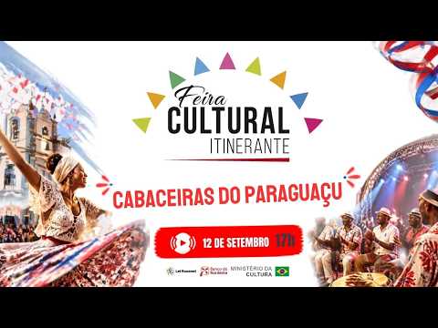 Feira Cultural Itinerante — Cabaceiras do Paraguaçu (BA) | Ao Vivo 🎭✨