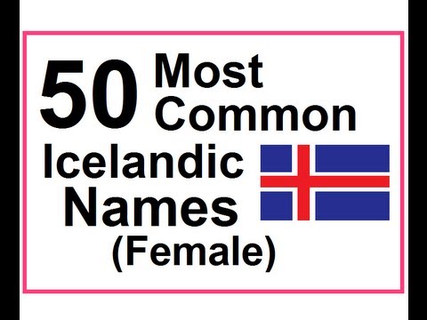 Icelandic Lesson #29: 50 Most Common Icelandic Names (Female) - Pronunciation