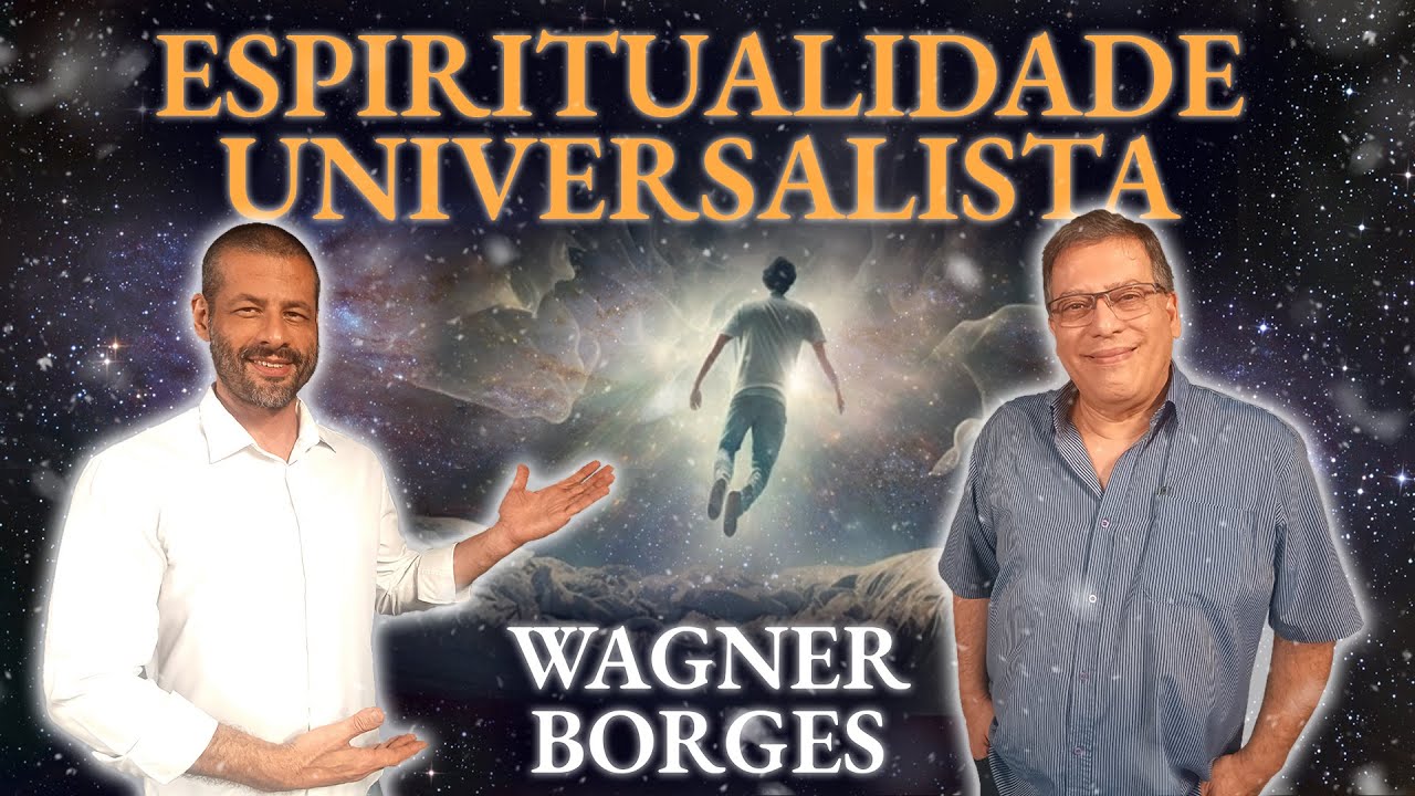 ESPIRITUALIDADE UNIVERSALISTA: AULA MAGNA com o Prof. Wagner Borges | Mistérios do Desconhecido #013