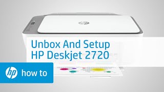 Unboxing and Setting up the HP Deskjet Ink Advantage 2720 Printer