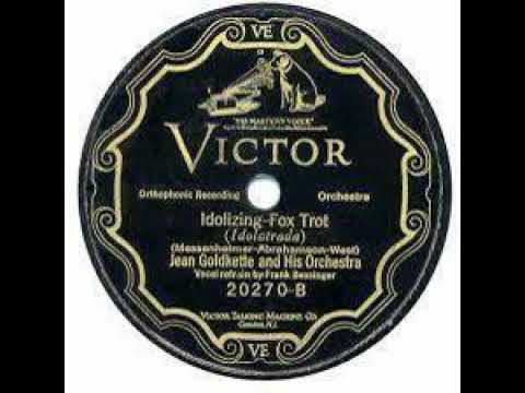Jean Goldkette And His Orchestra "Idolizing" (NY, Oct 12, 1926) - Victor 20270.