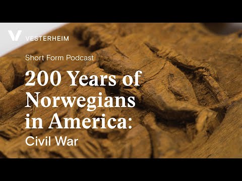 200 Years of Norwegians in America: Civil War