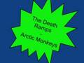 The Death Ramps - Arctic Monkeys 