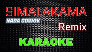 Download lagu SIMALAKAMA - Remix [Karaoke] | LMusical mp3