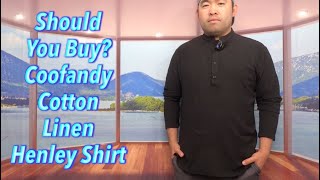 Should You Buy? Coofandy Cotton Linen Henley Shirt