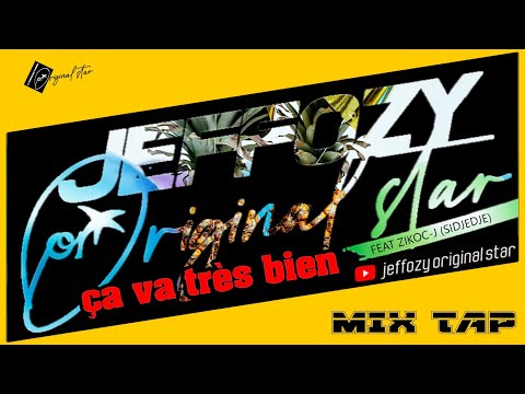 ça va très bien JEFFOZY FEAT ZIKOC ())SIDJEDJE)