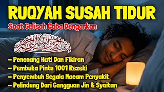 Download lagu Susah Tidur Coba Dengarkan Surah Pengantar Tidur Ruqyah Susah Tidur Menghilangkan Stres Resah mp3