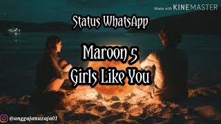 Download lagu Girls Like You Status Wa mp3 Download lagu Girls Like You Status Wa mp3