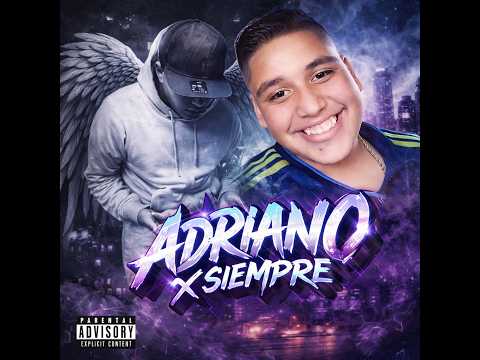 Adriano x Siempre - Diego Saavedra El Futuro 