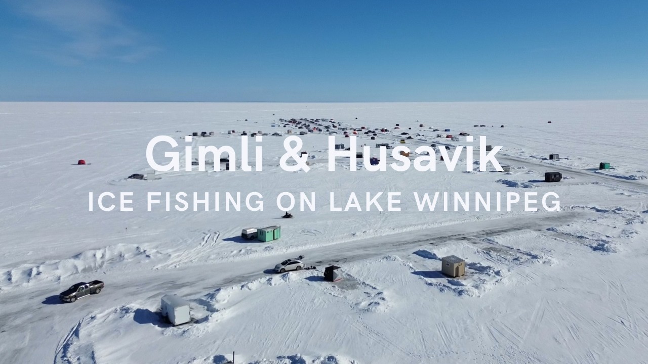 A Day on Lake Winnipeg - Husavik & The Gimli Ice Fishing Village
