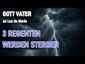 THREE REGENTS WILL DIE Prophetess Luz De Maria