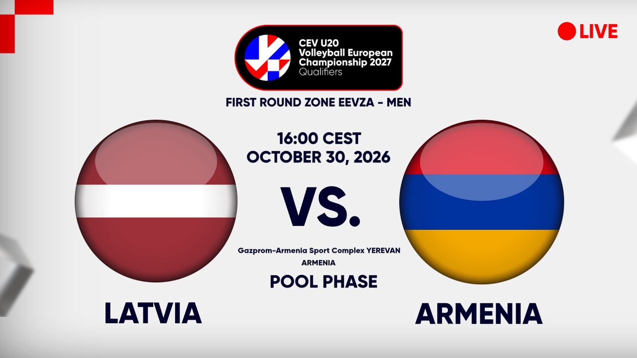 LIVE | LATVIA vs ARMENIA | CEV U20 EuroVolley 2027 Men | Qualifiers | EEVZA | POOL PHASE