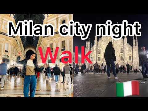 Milan at night 2022| city walk at night in italy 🇮🇹