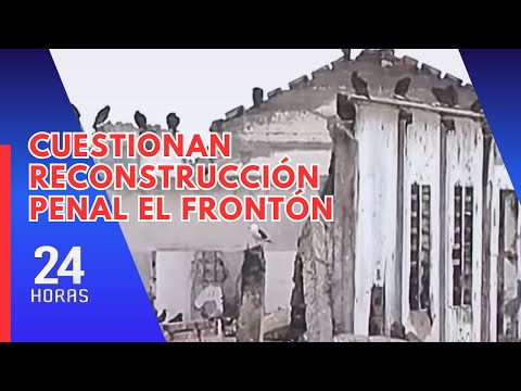 Exmarinos cuestionan proyecto para reconstruir penal “El Frontón”