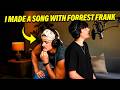 I MADE A SONG WITH FORREST FRANK