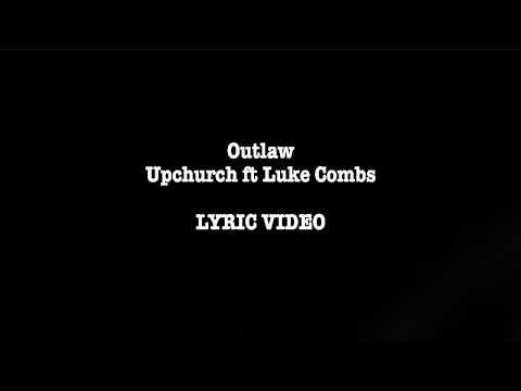 download lagu mp3 mp4 Outlaw Upchurch Lyrics, download lagu Outlaw Upchurch Lyrics gratis, unduh video klip Outlaw Upchurch Lyrics
