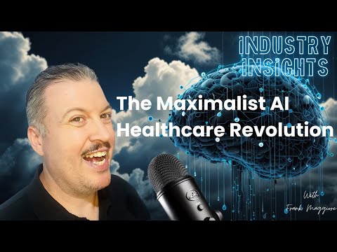 Maximalist AI in Healthcare