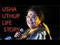 Usha Uthup Life Story Usha Uthup Biography Usha Uthup Success Story