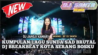 Download lagu DJ BREAKBEAT FULL BASS 2025 | DJ JANGJI KAMARI Pop SUnda !!! mp3 Download lagu DJ BREAKBEAT FULL BASS 2025 | DJ JANGJI KAMARI Pop SUnda !!! mp3