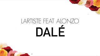Lartiste ft. Alonzo - Dalé (Officiel Clip)