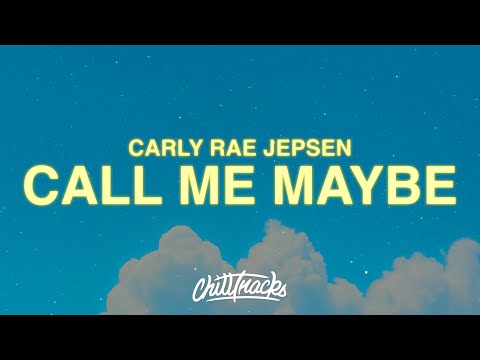 Carly Rae Jepsen - Call Me Maybe (Lyrics)