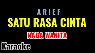 Download lagu Satu Rasa Cinta Arief Karaoke Nada Wanita Nada Do ... mp3
