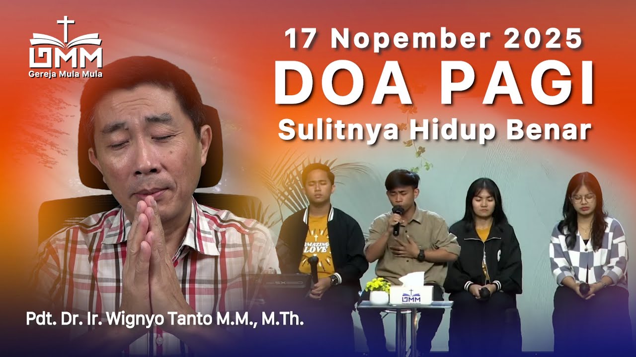 DOA PAGI | Sulitnya Hidup Benar – 17 November 2025 | Ps. Wignyo Tanto