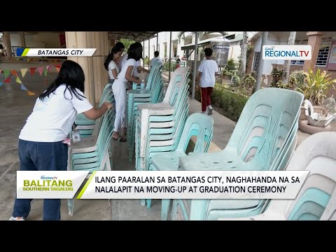 Balitang Southern Tagalog: Ilang paaralan, naghahanda na sa moving-up at graduation ceremony