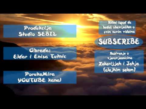 ALLAHOVI POSLANICI  ZEKERIJJAH I JAHJA alejhim selam) [24 24]