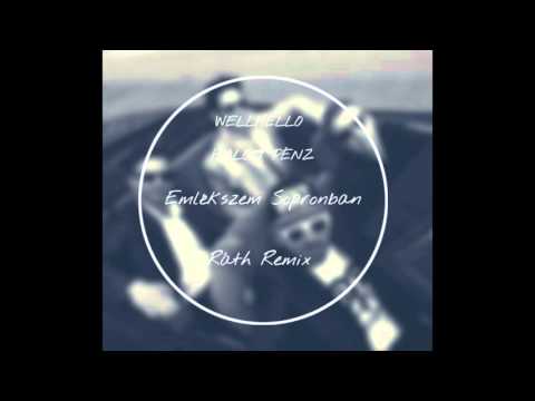 Wellhello x Halott Pénz - Emlékszem, Sopronban (Ráth Remix)