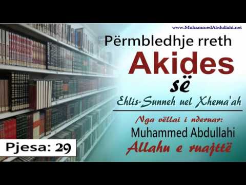 Muhammed Abdullahi - 29 Permbledhje rreth Akides se Ehlus-Sunneh uel Xhema`ah