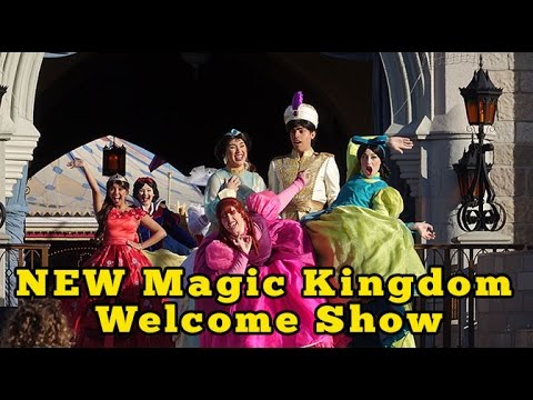NEW Magic Kingdom Welcome Show