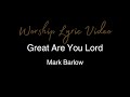 Great Are You Lord