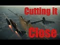 War Thunder Cutting It Close