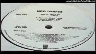 NRG Defined – Do It Right (Tribal Underground Mix – 1994)