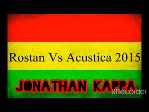 ROSTAN VS ACÚSTICA 2015 (JONATHAN KAPPA) O MORAL