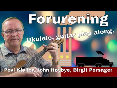 Forurening.Lær at spille ukulele. Sådan spiller du ukulele.Povl Kjøller