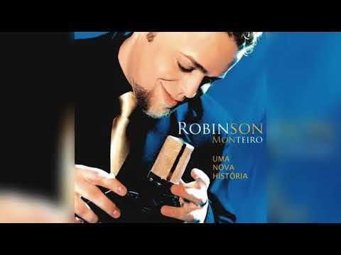 Necessito Do Seu Amor - Robinson Monteiro