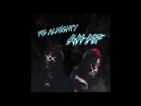 Almighty FD.4 *FG Almighty* - AH MF (OFFICIAL AUDIO)