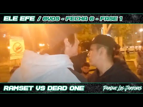 RAMSET vs DEAD ONE -8vos- Fecha#6 - Ele Efe - Temporada 2022 / #TOURSJL