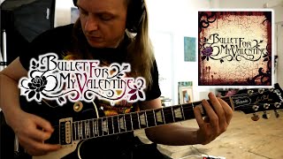 Bullet for My Valentine - No Control - Guitar Cover
