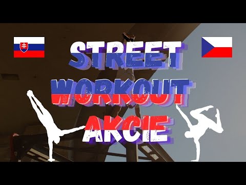 Street Workout akcie CZ/SK - leto 2022