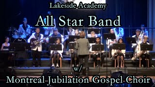 Lakeside Academy All Star Band w/ Montreal Jubilation Gospel Choir