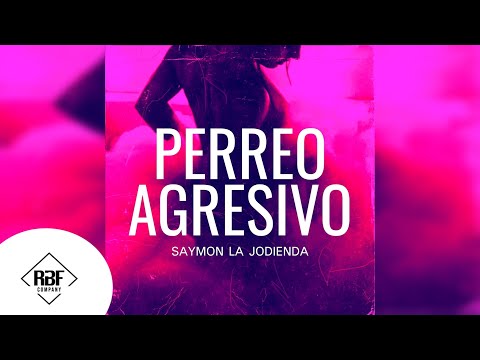 Saymon La Jodienda - Perreo Agresivo | RBF COMPANY