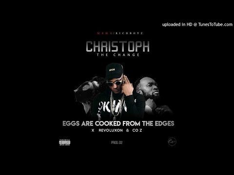 Christoph x Revoluxon & CO.Z - Eggs Are Cooked From The Edges (NEW MUSIC 2018)