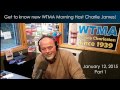 WTMA: Get To Know Charlie James - Part 1