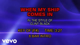 Clint Black - When My Ship Comes In (Karaoke)
